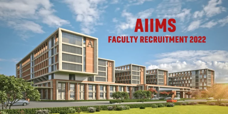 AIIMS Faculty Recruitment
