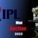 IPL Auction 2023